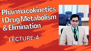 Pharmacokinetics  Drug Metabolism amp Elimination [upl. by Ahsienek]