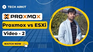 Proxmox VE vs ESXi VMWare Comparison  Class 2  Tech Arkit [upl. by Didi]