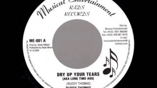 ReGGae Music 180  Ruddy Thomas  Dry Up Your Tears Musical Entertainment [upl. by Dewain]