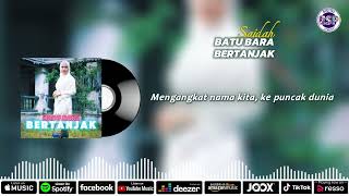 Batu Bara Bertanjak  Saidah Lyric Video [upl. by Brooking]