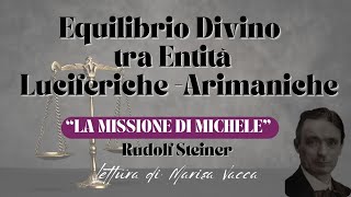 POTENZE DELLE ENTITA LUCIFERICHE E ARIMANICHE  LA MISSIONE DI MICHELE  di R Steiner [upl. by Okorih]