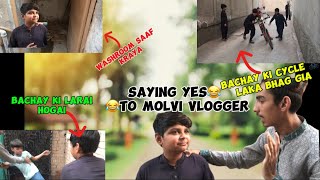 Saim Saying Yes To Molvi Vlogger For 24 Hours  Bachay ki cycle 🚲 laka bhag gia 😂vlog [upl. by Oberon]