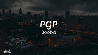 Booba  PGP Lyrics  Paroles [upl. by Nohsav]