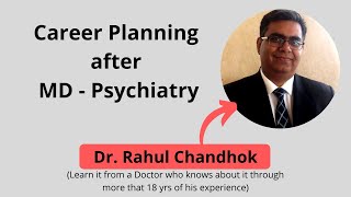 Career Planning after MD  Psychiatry  Career in Psychiatrist in India  Life of a Psychiatrist [upl. by Stich401]