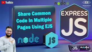 34  How To Share Common Code In Multiple Pages In Express JS  EJS  Node JS  Node HindiUrdu [upl. by Piotr724]