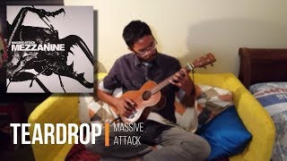 Massive Attack  Teardrop  Percussive Ukulele [upl. by Theran]