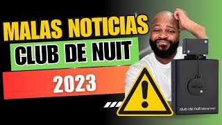 Club de Nuit Intense Man MALAS NOTICIAS 2023 [upl. by Lipinski138]