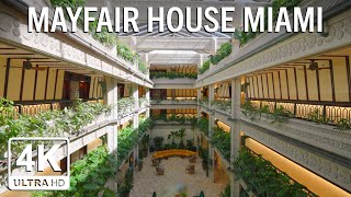 Tour Mayfair House Hotel amp Garden 🌴 Coconut Grove Miami [upl. by Iila176]