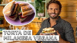 Torta de Milanesa Vegana  Torta de VEGANESA Plant based SIN SOYA TEXTURIZADA  ChefOropeza [upl. by Gleich]