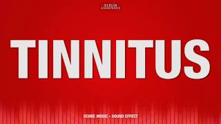 Tinnitus  SOUND EFFECT [upl. by Hsreh944]