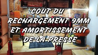 COUT RECHARGEMENT 9MM ET AMORTISSEMENT DE PRESSE DE RECHARGEMENT [upl. by Nanyt]