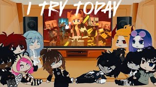 Rainimator characters react to I Try Today [upl. by Ongineb]