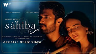 Sahiba Music Video Jasleen Royal Vijay Deverakonda Radhikka MadanStebin PriyaAditya Sudhanshu [upl. by Oivat]