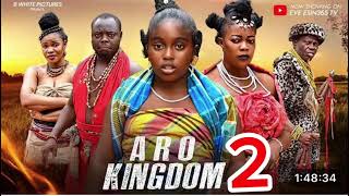 ARO KINGDOM PART 2  EVE ESIN MUNA VIVIAN 2024 latest movieugezujugezu [upl. by Erodeht]