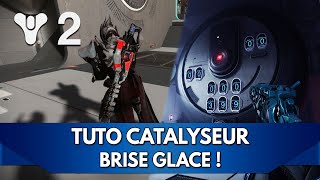 Destiny 2 Tuto FR  Catalyseur Brise Glace  un Secret bien corsé [upl. by Fulmis867]