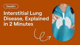 What Is Interstitial Lung Disease  GoodRx [upl. by Maziar]