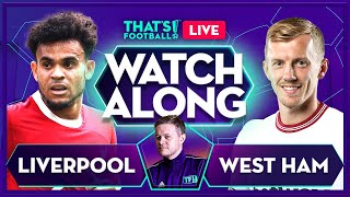 LIVERPOOL vs WEST HAM  Mark Goldbridge LIVE [upl. by Guido967]