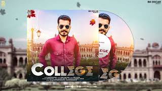 COLLEGE ਕਾਲਜSemi Balran  New Punjabi Song 2024  officialbkoscar [upl. by Nivrehs135]