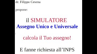 Assegno Unico e Universale  CALCOLA quanto ti spetta da marzo 2022  il SIMULATORE INPS [upl. by Droflim92]