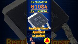 G1084  Regulador linear Ajustável 5A [upl. by Kira]