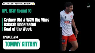 NPL NSW Round 10 Tommy Gittany  Sydney Utd amp WSW Huge Wins  Hakoah Undefeated  Goal of the Week [upl. by Hermes]