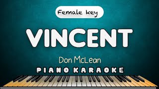 VINCENT  Don Mclean  FEMALE KEY PIANO HQ KARAOKE VERSION [upl. by Ynettirb]