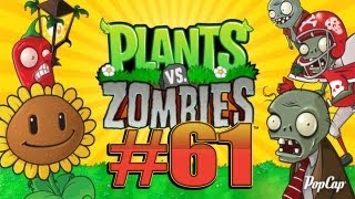 PFLANZEN VS ZOMBIES 61  Nieder mit den Helmis Lets Play [upl. by Ynatterb]