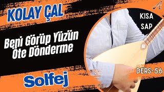 Beni Görüp Yüzün Öte DöndermeSolfejKısa Sap Bağlama [upl. by Assil]