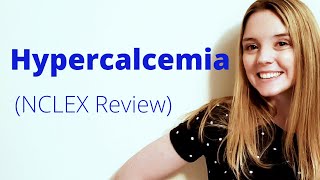 HYPERCALCEMIA  NCLEX REVIEW [upl. by Ellenuahs881]