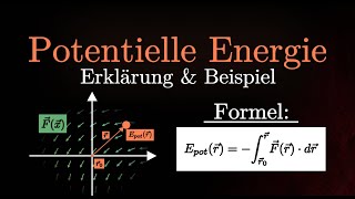 Potentielle Energie berechnen  Formel Definition Beispielrechnung Gravitationsfeld Physik [upl. by Sukhum]