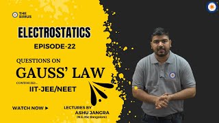 Episode22 Questions on Gauss Law Continued [upl. by Irod]