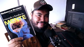 Vencendo a batalha da mente Rebecca Brown  71000 livros  Humberto Volts [upl. by Faro910]