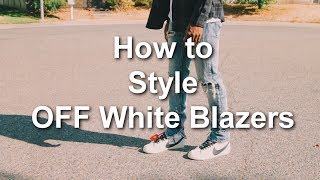 How to Style OFF White Blazers  Nike OFF White Outfits  How to wear Nike Blazers [upl. by Kared]