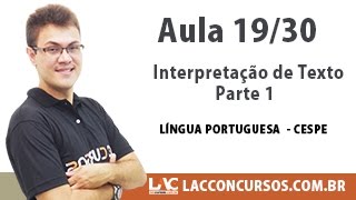 Interpretação de Texto Parte 1  Língua Portuguesa CESPE  1930 [upl. by Giustino768]