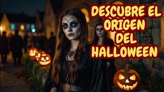 🎃Descubre el Origen de HALLOWEEN De Samhain al Debate Actual🎃 [upl. by Ynhoj]