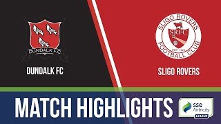 HIGHLIGHTS Dundalk 50 Sligo Rovers [upl. by Elleinad537]