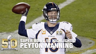 Peyton Manning Super Bowl 50 Highlights  Panthers vs Broncos  NFL [upl. by Laamak]