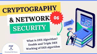 DES Data Encryption Standard Algorithm  Double and Triple DES Algorithm  Cryptography AKTU [upl. by Juakn]