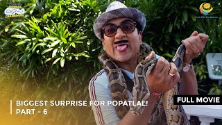 Biggest Surprise For Popatlal IFULL MOVIE Part 6  Taarak Mehta Ka Ooltah Chashmah Ep 2701 to 2703 [upl. by Natye543]