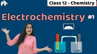 Electrochemistry Class 12 One Shot  CBSE NEET JEE  Chapter 3 [upl. by Enelaehs]