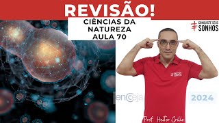 AULA 70  CIÊNCIAS DA NATUREZA  REVISÃO  ENCCEJA 2024  ENSINO MÉDIO E FUNDAMENTAL [upl. by Osterhus]