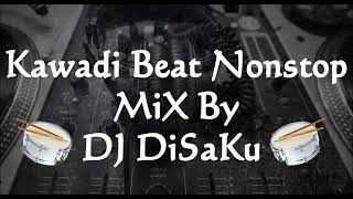 Kawadi Beat Nonstop MiX By Dj DiSaKu [upl. by Laikeze]