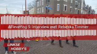 Aflevering 5 interview met Rebekka Timmer [upl. by Bellina788]