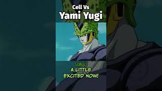 Cell Vs Yami Yugi [upl. by Saduj]