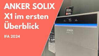 ANKER SOLIX X1 im ersten Überblick  Heimspeicher mit bis zu 30kWh  IFA 2024 [upl. by Etteniotnna]