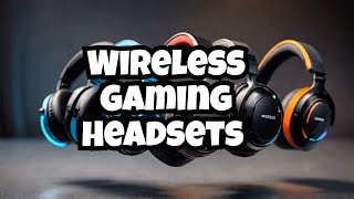 5 Best Wireless Gaming Headsets of 2024 Ultimate Performance and Comfort [upl. by Yerdna542]