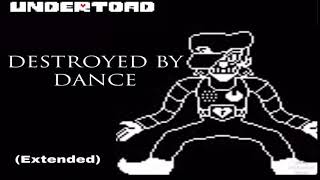 Undertoad  Destroyed by Dance Extended [upl. by Attalie]