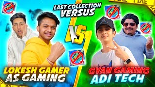 Last Collection Versus With As Gaming amp Gyan Gaming amp AdiTech Winner Will Get 1 Lakhs Rupees 🤯 [upl. by Calvin]