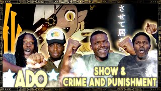 RAP FANS REACT to ADO  SHOW 唱 amp Crime And Punishment￼ For The First Time [upl. by Aerdnwahs594]