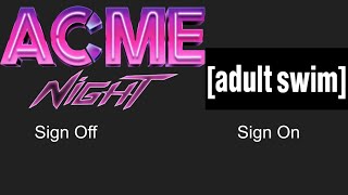 ACME NIGHT Sign Off Adult Swim Sign On Sunday November 12 2023 [upl. by Sifan]